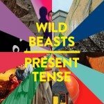 Wild_Beasts_-_Present_Tense