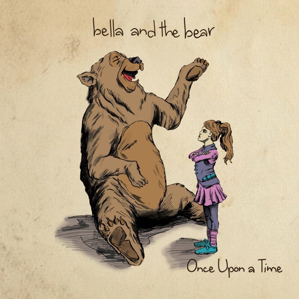 Bella and The Bear ‘Once Upon A Time’