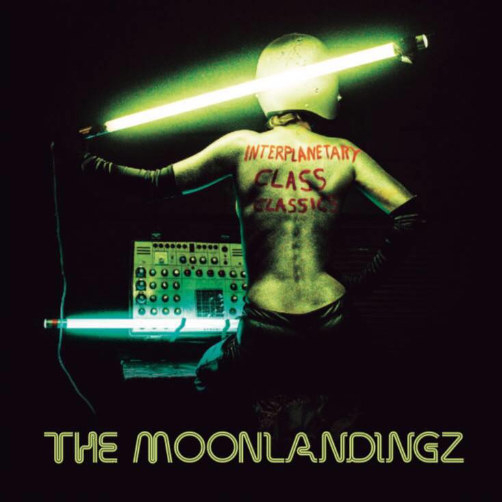 The Moonlandingz ‘Interplanetary Class Classics’