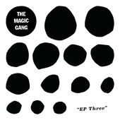 The Magic Gang ‘EP Three’