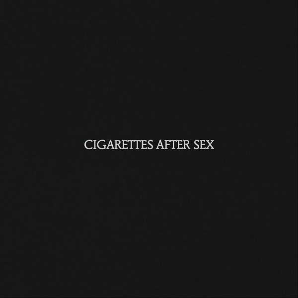 Cigarettes After Sex ‘Cigarettes After Sex’