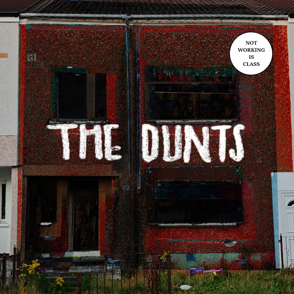 The Dunts ‘Not Working Is Class EP’